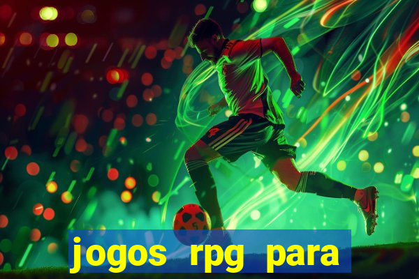 jogos rpg para ganhar dinheiro